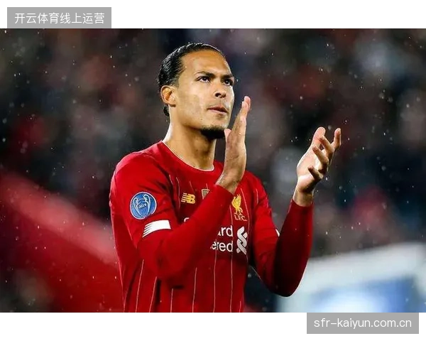 范戴克凭借绝对制空权成为利物浦防线基石，高阶数据彰显其战术核心价值